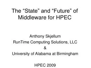The “State” and “Future” of Middleware for HPEC