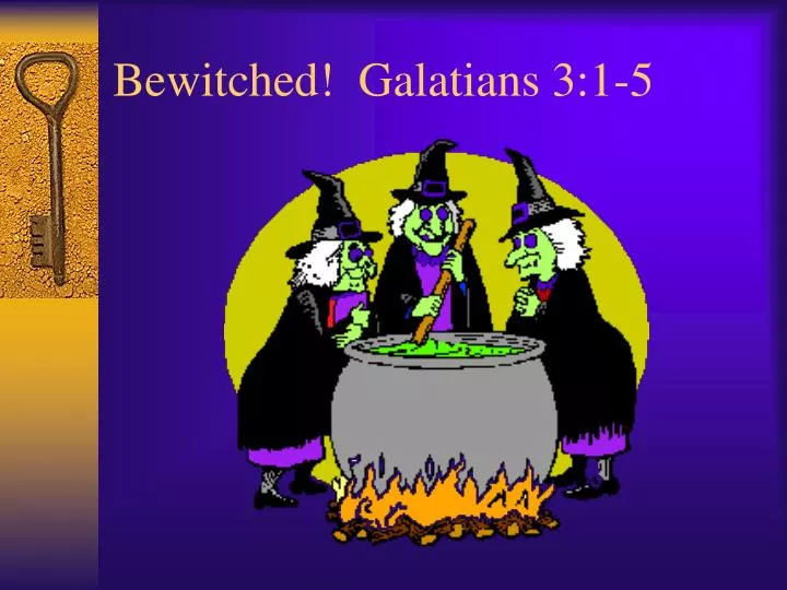 bewitched galatians 3 1 5