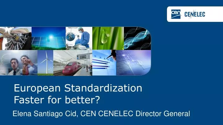 european standardization faster for better