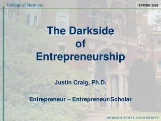 The Darkside of Entrepreneurship