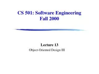 CS 501: Software Engineering Fall 2000
