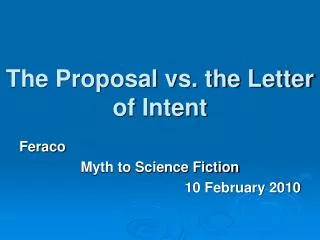 The Proposal vs. the Letter of Intent