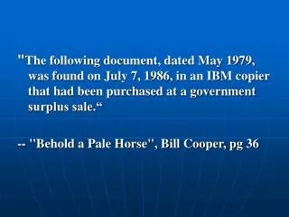 &quot; The following document, dated May 1979, was found on July 7, 1986, in an IBM copier that had been purchased at a