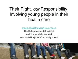 Their Right, our Responsibility: Involving young people in their health care
