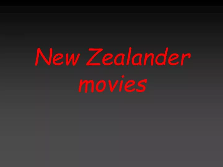 new zealander movies