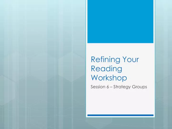 refining your reading workshop