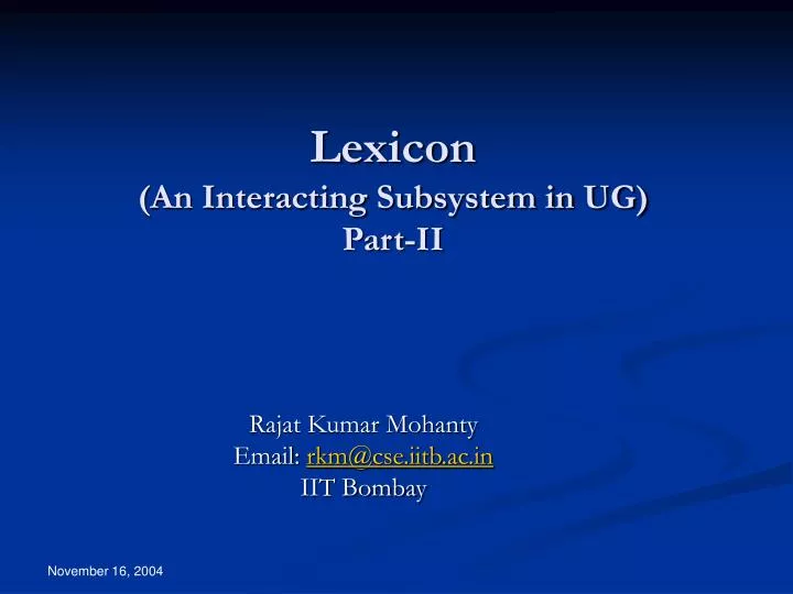 lexicon an interacting subsystem in ug part ii