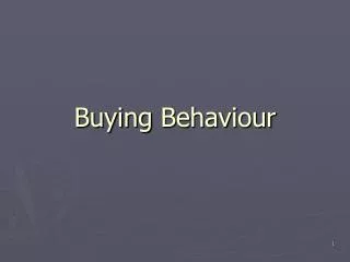 Buying Behaviour