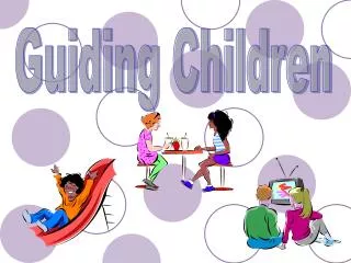 Guiding Children