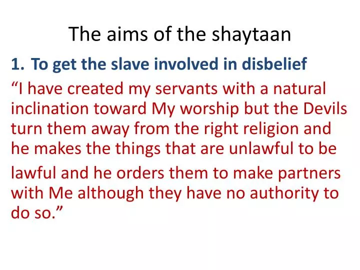 the aims of the shaytaan