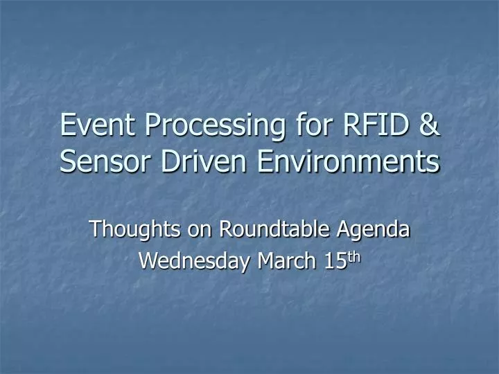 event processing for rfid sensor driven environments