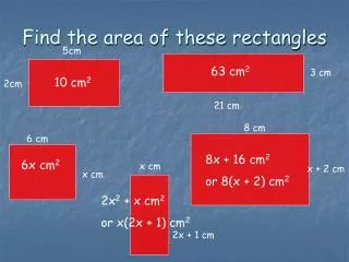 Find the area of these rectangles