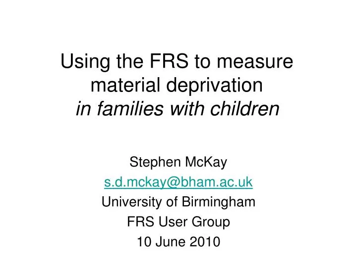 using the frs to measure material deprivation in families with children