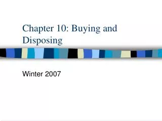 Chapter 10: Buying and Disposing