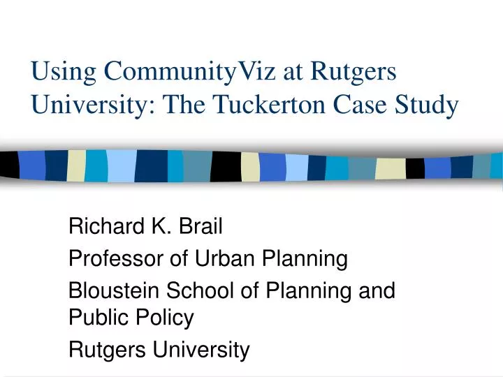 using communityviz at rutgers university the tuckerton case study