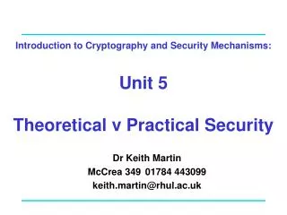 Introduction to Cryptography and Security Mechanisms: Unit 5 Theoretical v Practical Security