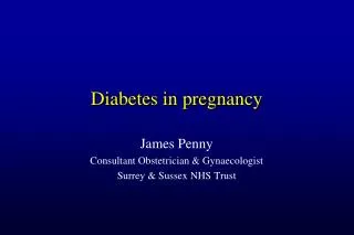 Diabetes in pregnancy