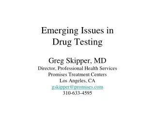 Emerging Issues in Drug Testing