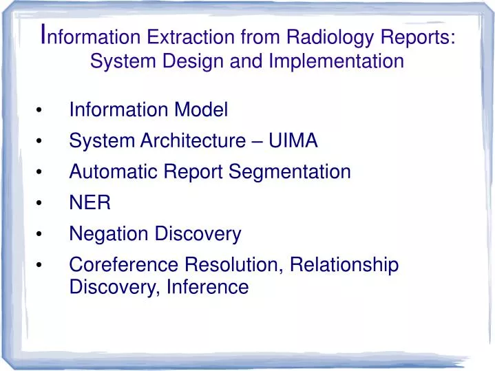 i nformation extraction from radiology reports system design and implementation