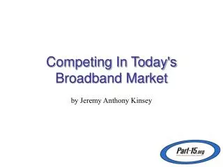 Competing In Today's Broadband Market