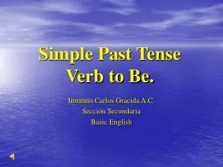 Simple Past Tense Verb to Be.