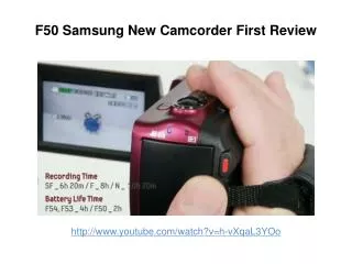 Samsung SMX-F50 Camcorder First Review