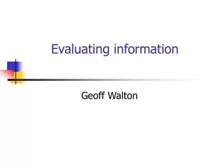 Evaluating information