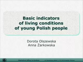 Basic indicators of living conditions of young Polish people