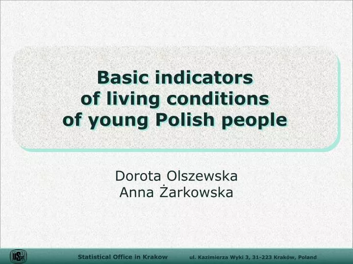 basic indicators of living conditions of young polish people