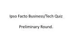 Ipso Facto Business/Tech Quiz Preliminary Round.