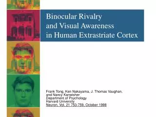 Binocular Rivalry and Visual Awareness in Human Extrastriate Cortex