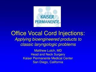 Office Vocal Cord Injections: Applying bioengineered products to classic laryngologic problems