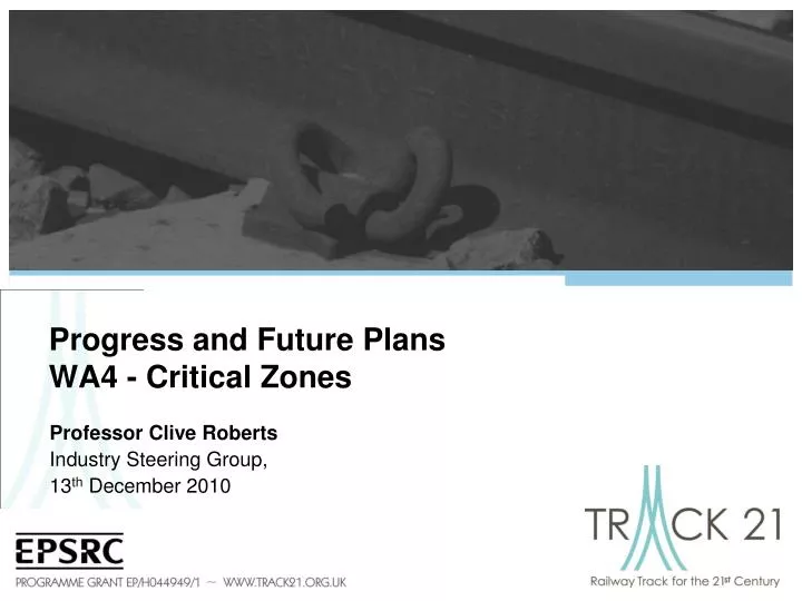 progress and future plans wa4 critical zones
