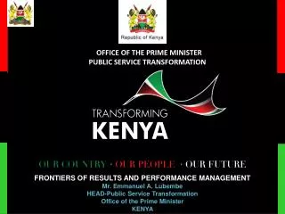 OFFICE OF THE PRIME MINISTER PUBLIC SERVICE TRANSFORMATION