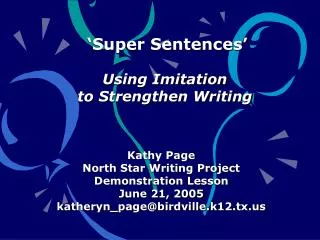 Kathy Page North Star Writing Project Demonstration Lesson June 21, 2005 katheryn_page@birdville.k12.tx.us