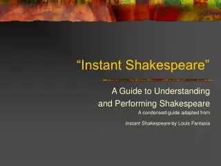 “Instant Shakespeare”