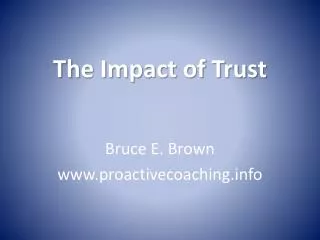 The Impact of Trust