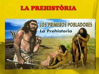 la prehist ria