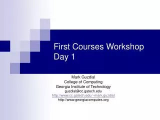 First Courses Workshop Day 1