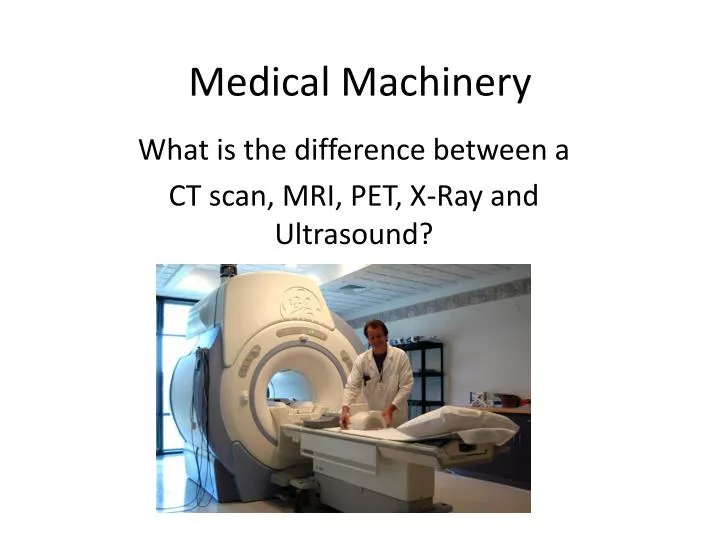 medical machinery