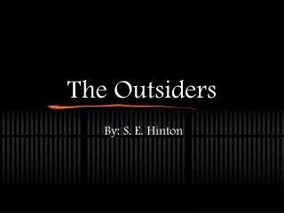 The Outsiders