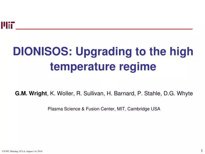 dionisos upgrading to the high temperature regime