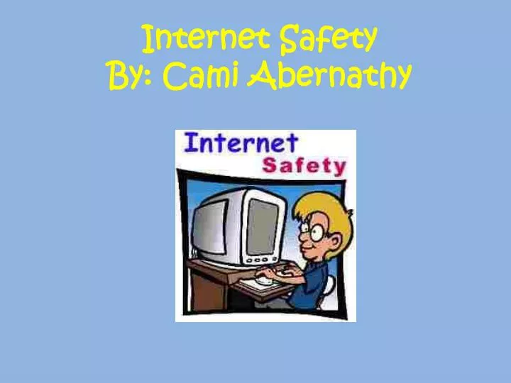 internet safety by cami abernathy