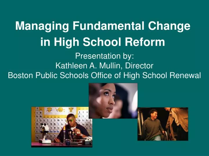 managing fundamental change in high school reform