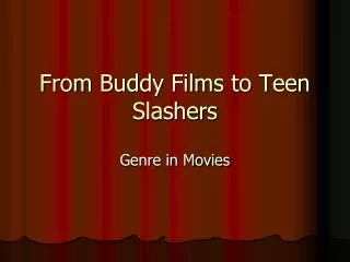 From Buddy Films to Teen Slashers