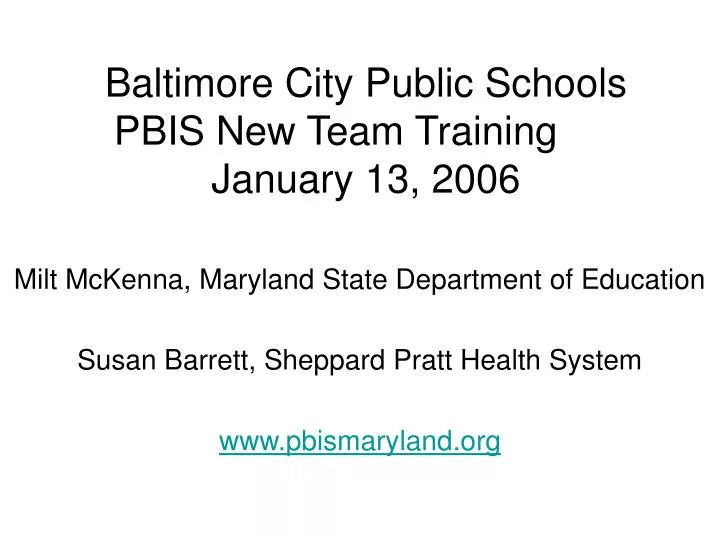baltimore city public schools pbis new team training january 13 2006