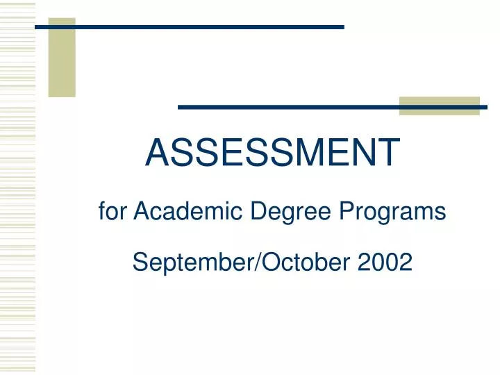 assessment for academic degree programs september october 2002