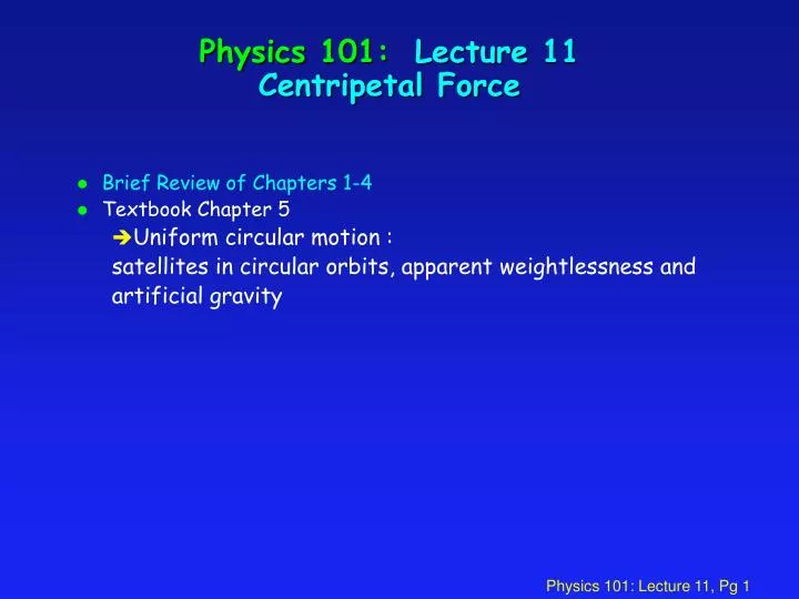 physics 101 lecture 11 centripetal force