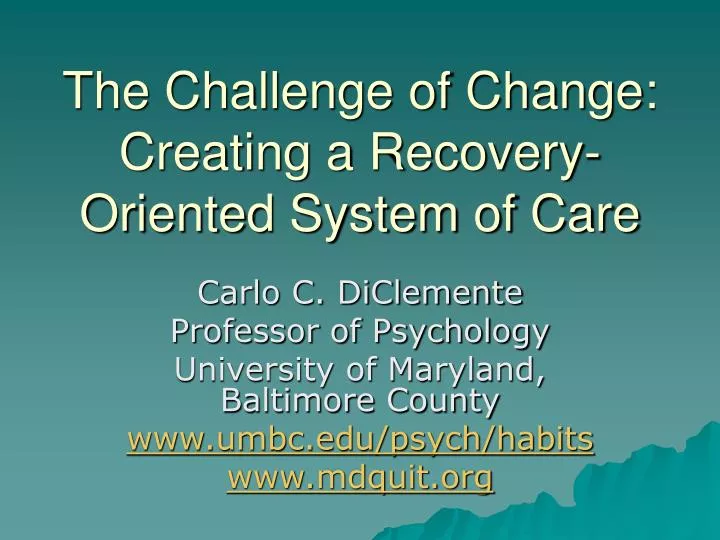 the challenge of change creating a recovery oriented system of care