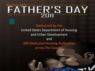 Sponsored by the United States Department of Housing and Urban Development and 209 Dedicated Housing Authorities ac